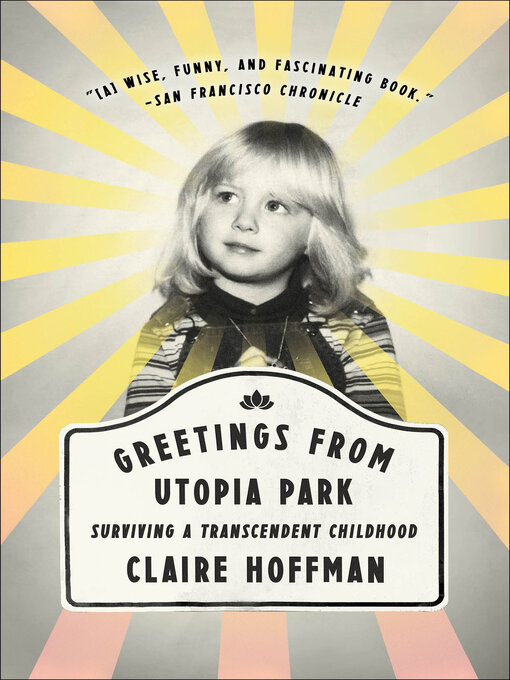 Title details for Greetings from Utopia Park by Claire Hoffman - Available